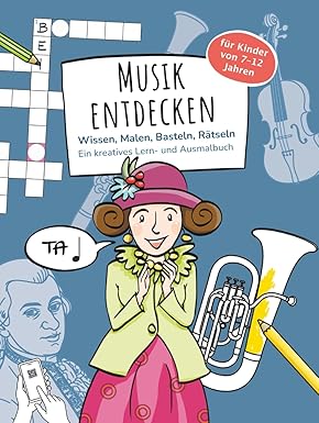 Cover: Musik entdecken – Mal- und Mitmachbuch
